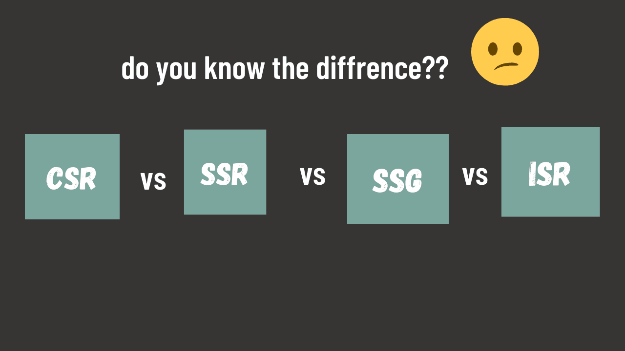 What is the difference between SSR, ISR, CSR, SSG